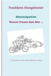 Mannzipation