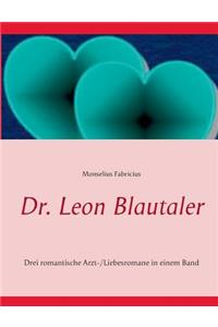 Dr. Leon Blautaler