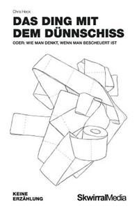 Das Ding mit dem Dünnschiss