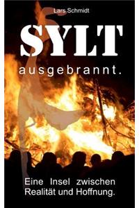 Sylt ausgebrannt.