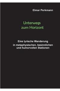 Unterwegs zum Horizont
