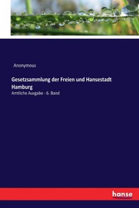 Gesetzsammlung der Freien und Hansestadt Hamburg