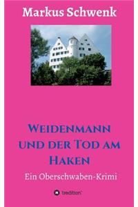 Weidenmann und der Tod am Haken