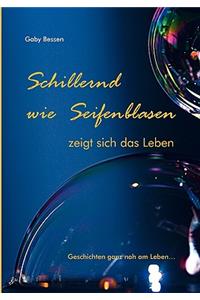 Schillernd Wie Seifenblasen