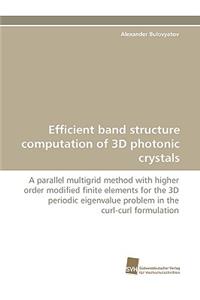 Efficient Band Structure Computation of 3D Photonic Crystals