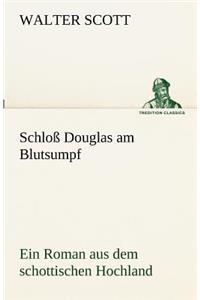Schloss Douglas Am Blutsumpf