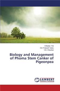 Biology and Management of Phoma Stem Canker of Pigeonpea