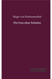 Frau ohne Schatten