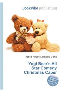 Yogi Bear's All Star Comedy Christmas Caper