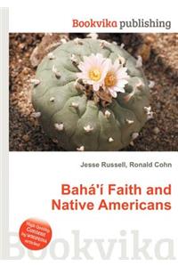 Baha'i Faith and Native Americans