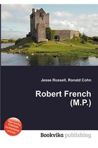 Robert French (M.P.)