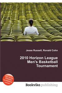 2010 Horizon League Men's Basketball Tournament