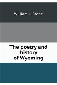 The Poetry and History of Wyoming