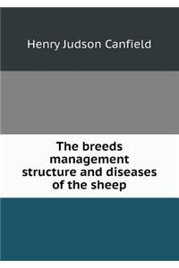 The Breeds Management Structure and Diseases of the Sheep