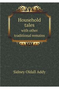 Household Tales with Other Traditional Remains