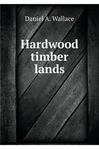 Hardwood timber lands