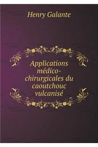 Applications Médico-Chirurgicales Du Caoutchouc Vulcanisé