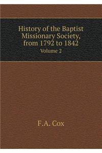 History of the Baptist Missionary Society, from 1792 to 1842 Volume 2