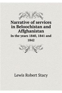 Narrative of Services in Beloochistan and Affghanistan in the Years 1840, 1841 and 1842
