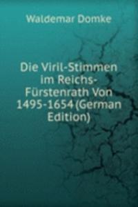 Die Viril-Stimmen im Reichs-Furstenrath Von 1495-1654 (German Edition)