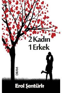 2 Kadin 1 Erkek