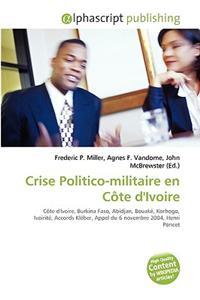 Crise Politico-Militaire En Cte D'Ivoire