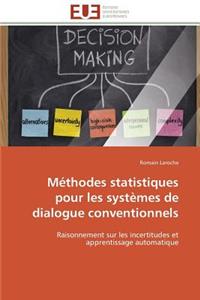 Méthodes Statistiques Pour Les Systèmes de Dialogue Conventionnels
