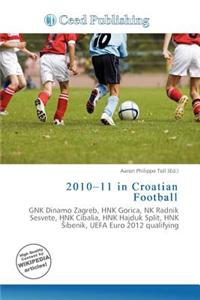 2010-11 in Croatian Football