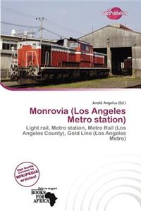 Monrovia (Los Angeles Metro Station)