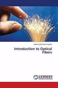 Introduction to Optical Fibers