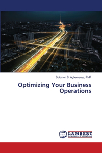 Optimizing Your Business Operations