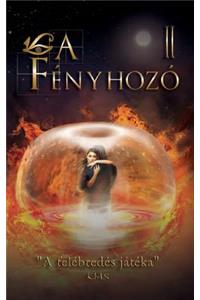 L, a F�nyhoz� II.