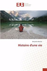 Histoire d'une vie