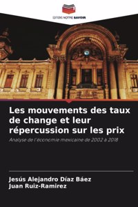 Les mouvements des taux de change et leur répercussion sur les prix