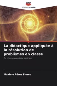 didactique appliquée à la résolution de problèmes en classe