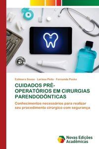 Cuidados Pré-Operatórios Em Cirurgias Parendodônticas