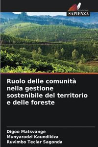 Ruolo delle comunità nella gestione sostenibile del territorio e delle foreste