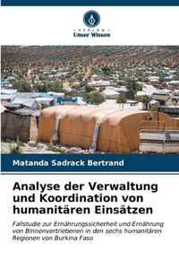 Analyse der Verwaltung und Koordination von humanitären Einsätzen