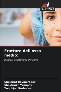 Fratture dell'osso medio