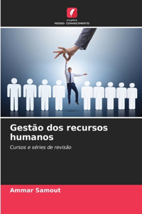 Gestão dos recursos humanos