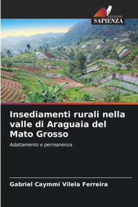 Insediamenti rurali nella valle di Araguaia del Mato Grosso