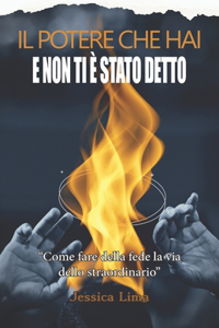 Potere Che Hai E Non Ti È Stato Detto
