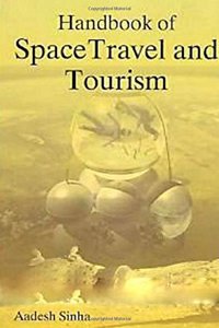 Handbook of Space Travel and Tourism