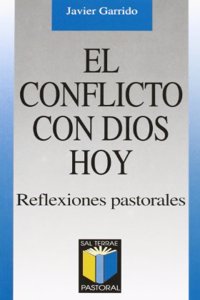 El conflicto con Dios hoy: Reflexiones pastorales