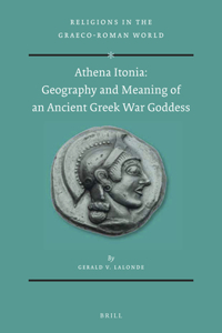 Athena Itonia: Geography and Meaning of an Ancient Greek War Goddess