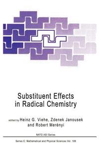 Substituent Effects in Radical Chemistry