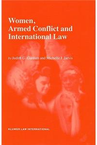 Women, Armed Conflict and International Law