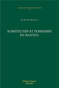 Substitutifs Et Possessifs En Bantou
