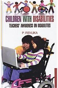 Children with Disabilities: Teachers Awareness on Disabilities