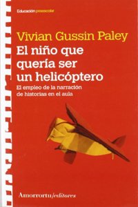 El nino que queria ser helicoptero: El empleo de la narracion de historias en el aula